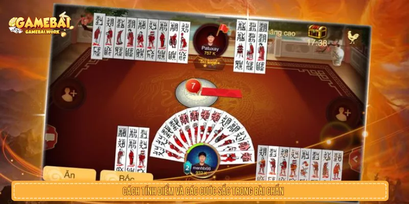 Cách tính điểm và các cước sắc trong bài chắn