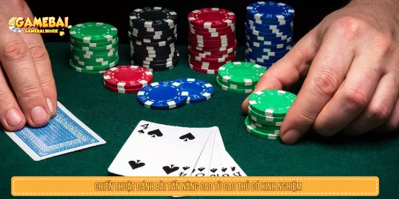 Chiến thuật đánh bài tấn nâng cao từ cao thủ có kinh nghiệm