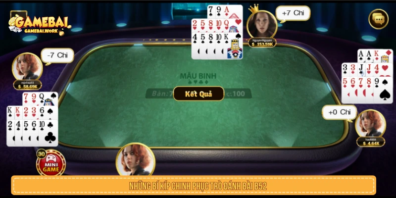 Game Bài B52 Trải Nghiệm Sảnh Cược Đổi Thưởng Đỉnh Cao Những bí kíp chinh phục trò đánh bài B52