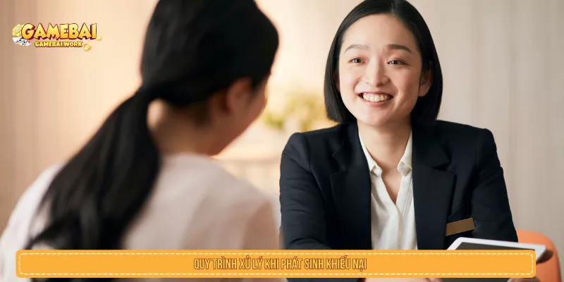 Quy trình xử lý khi phát sinh khiếu nại